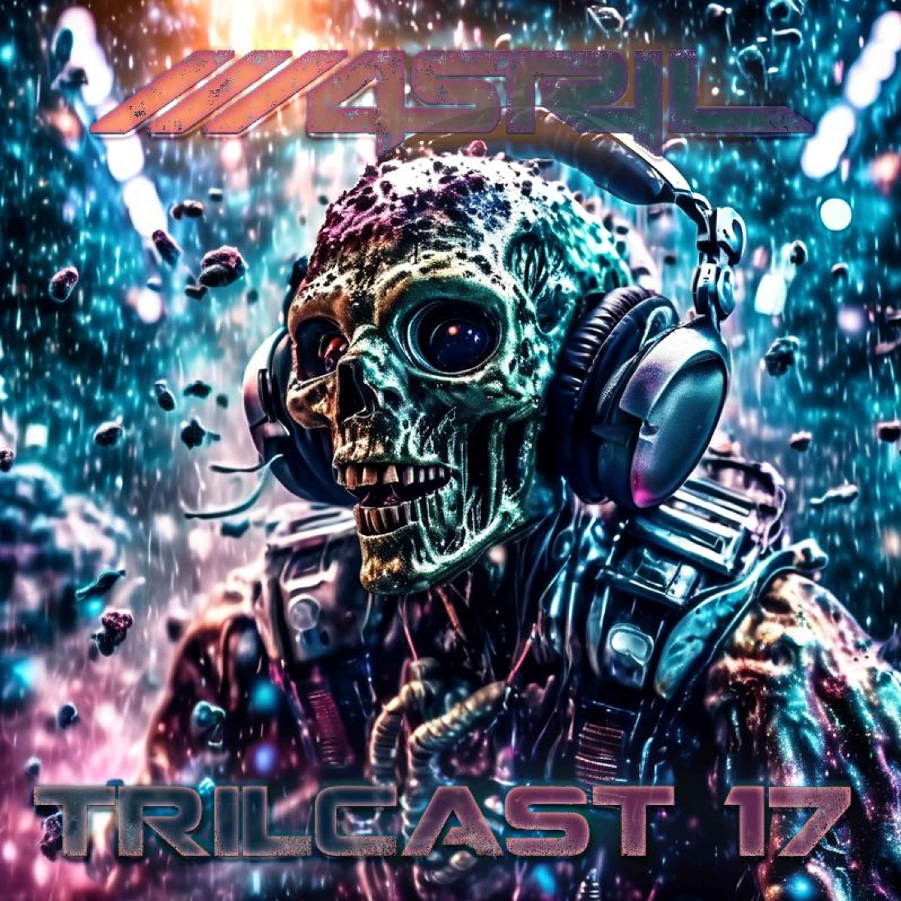 Trilcast 17 by M4STRIL episode artwork