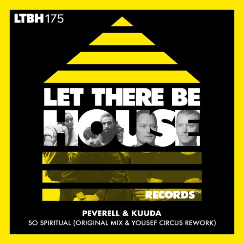 Premiere: Peverell & Kuuda - So Spiritual (Yousef Circus Rework) [Let There Be House]