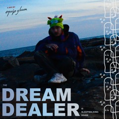 Dream Dealer w/ Equip Gloom [12.16.23 // Oce4nfront FM]
