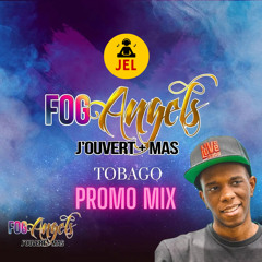 2022 FOG ANGELS TOBAGO CARNIVAL PROMO MIX | DJ JEL "2022 Tobago Carnival Mix"