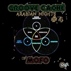 GROOVE CACHÉ #4 -Arabian Nights EDITION
