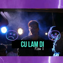 Cứ Làm Đi - Flow X