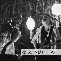 CAST OFF Podcast 35: NØT THAT