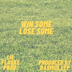 Win some lose some