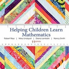 Access PDF EBOOK EPUB KINDLE Helping Children Learn Mathematics by  Robert Reys,Mary