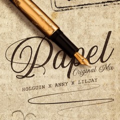 Papel - Holguin X Anny X Lil Jay