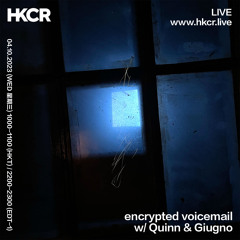 encrypted voicemail w/ Quinn & Giugno - 04/10/2023