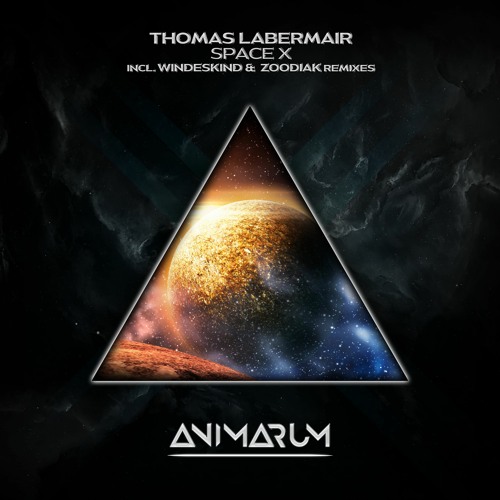 Thomas Labermair - Space X (Windeskind Remix)