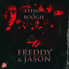 Temz x Boogie - Freddy & Jason