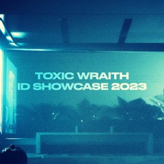 Toxic Wraith ID Showcase 2023