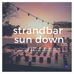 Strandbar Phase 15 Sun Down 2023 - mixed by Hans Dames