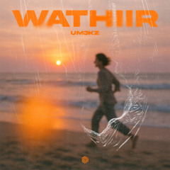 Um3kz - Wathiir