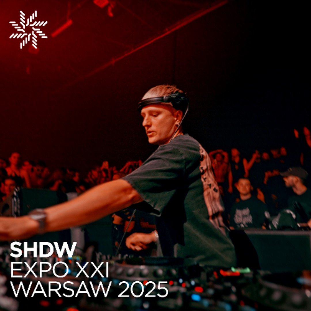 Stream SHDW at EXPO XXI Warsaw | Poland 2025 by SHDW | Mutual Rytm ...