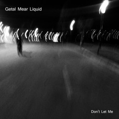 Don't Let Me (Original Mix)