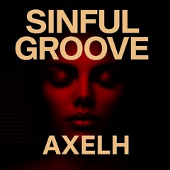 SINFUL GROOVE