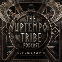 The Uptempo Tribe Podcast #41 - Akimbo & Aalst