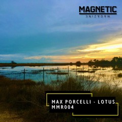 Max Porcelli - Lotus [Magnetic Magazine Recordings]