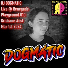 DJ Dogmatic Live @ Renegade Playground 010 (Brisbane Australia) 01/03/2024 - Old Skool Hardcore Rave
