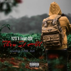 Y2S X (Ft:DDI) - THRU IT ALL