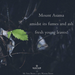 Mount Asama amidst its fumes [NaviarHaiku579]