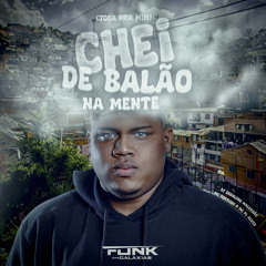Cheio de Balão na Mente