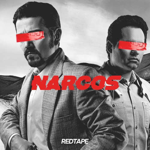 REDTAPE - NARCOS