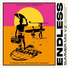 CLTVTD Summer Mix V.2 "Endless"