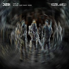 dZb 681 - undr.sn - Nothing Ever Makes Sense (Original Mix).