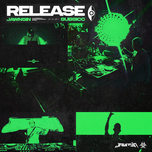 JAWNSIN & SUBSICC - RELEASE