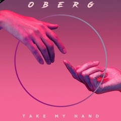 OBERG - TAKE MY HAND [SKOOPEDIT]