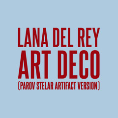 Art Deco (Parov Stelar Artifact Version)