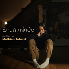 ENCALMINEE (2024) - Regarde-moi