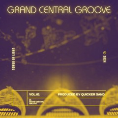 Quicker Sand - Grand Central Groove