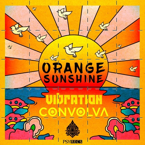 Vibration & Convolva - Orange Sunshine 💀 180 BPM 💀 ★FREE DOWNLOAD★