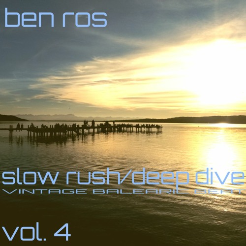 Slow Rush / Deep Dive Vol. 4