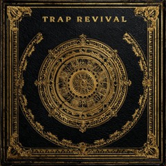 Trap Revival
