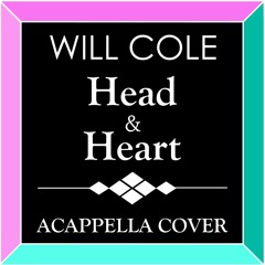 Head & Heart (A Cappella Cover)
