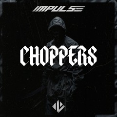 CHOPPERS