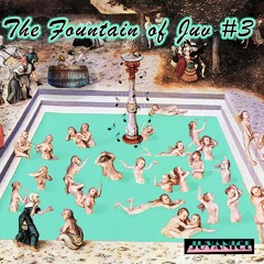 THE FOUNTAIN OF JUV MIXTAPE #3 (2020)
