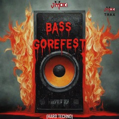 BASS GOREFEST (Hard Techno)