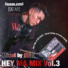 HEY MA MIX Vol.3