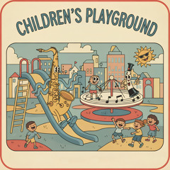Children's Playground (Remastered 2025)