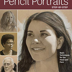 DOWNLOAD EPUB 💑 Drawing Realistic Pencil Portraits Step by Step: Basic Techniques fo