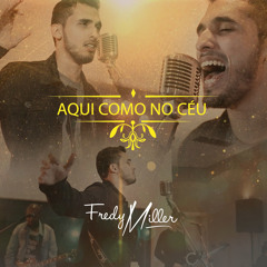 Aqui Como no Céu