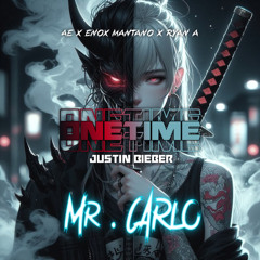 JUSTIN B. ONE TIME #MR.CARLO ( AE X ENOX MANTANO X RYAN A ) #STUDIO21