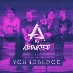 The Abdukted - Youngblood (Feat. Tiago Reeves)