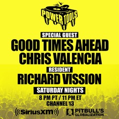Powertools with Richard Vission ft. Good Times Ahead & Chris Valencia (06/10/23)