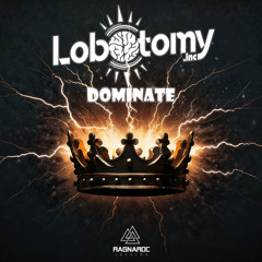 RAG067 Lobotomy Inc -Dominate