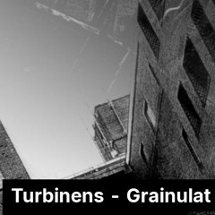 Turbinens - Grainulat