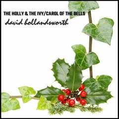 The Holly And The Ivy / Carol Of The Bells (Piano Solo)